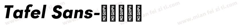 Tafel Sans字体转换